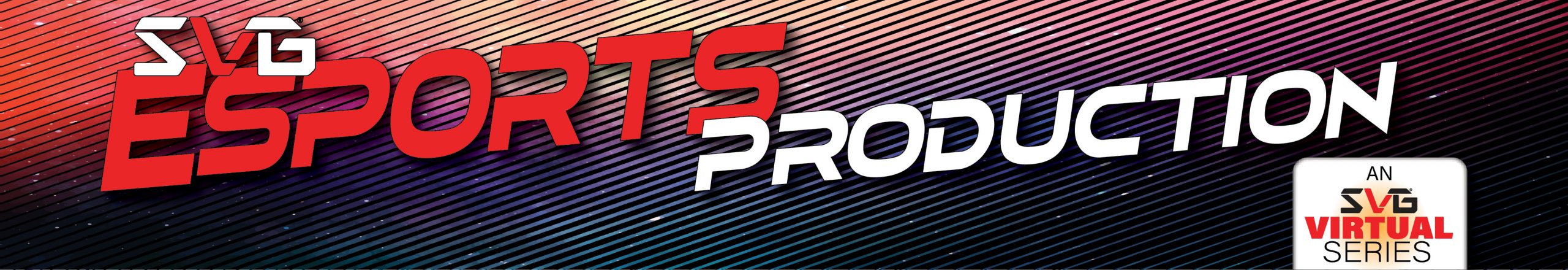 2020 SVG Esports Production Virtual Series