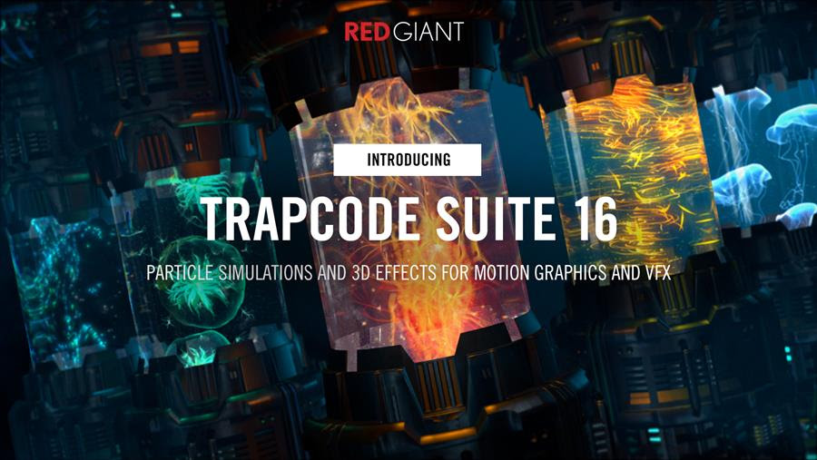 Trapcode Suite 16, Magic Bullet Suite 14 Arrive in Red Giant Maxon One