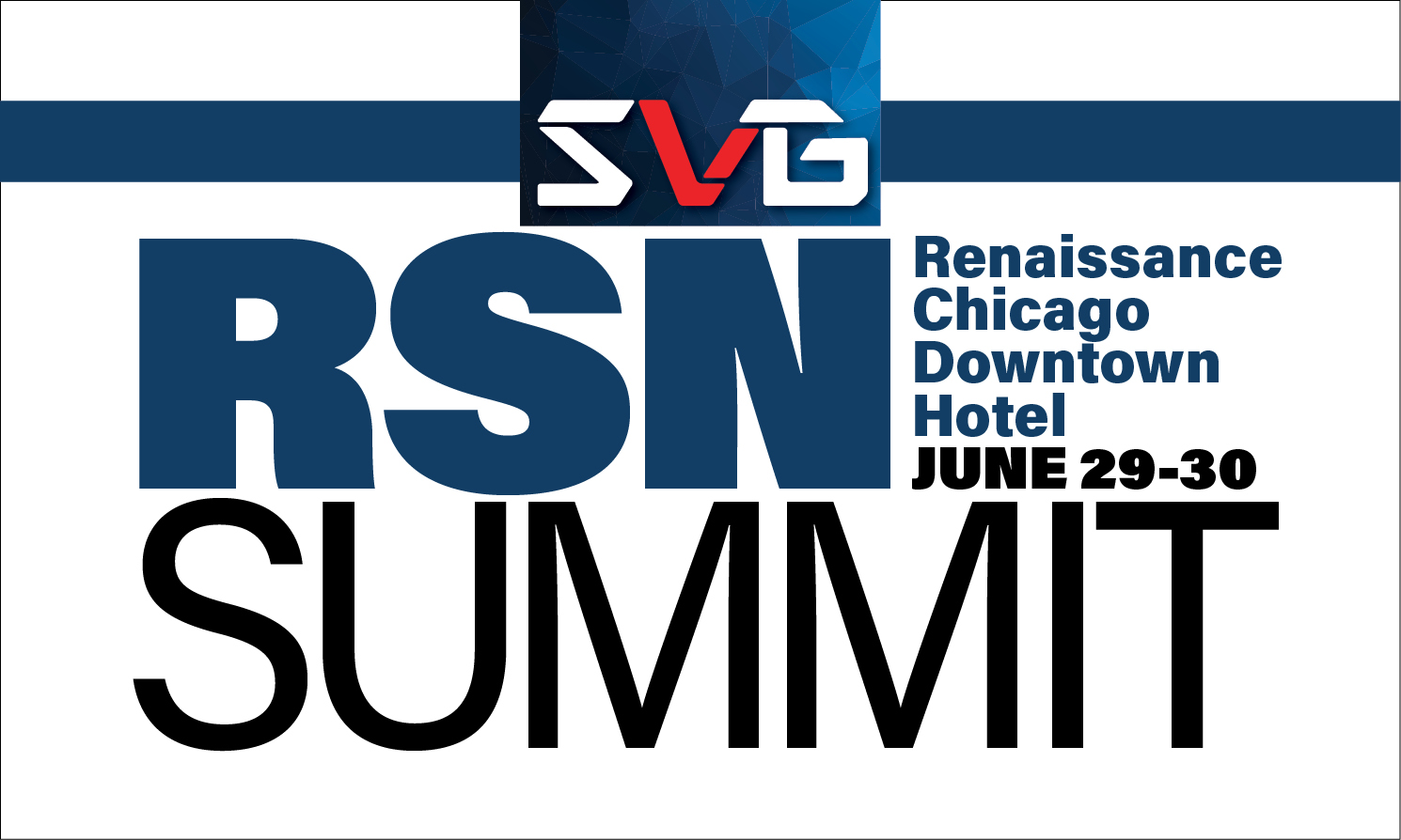 Save the Date SVG’s RSN Summit Returns to Chicago, June 2930