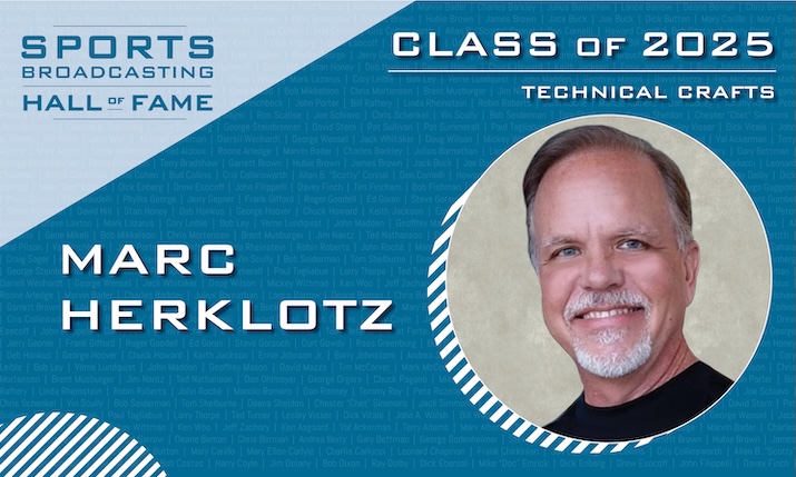 2025 Sports Broadcasting Hall of Fame: Marc Herklotz, Steady Hand Behind the Scenes